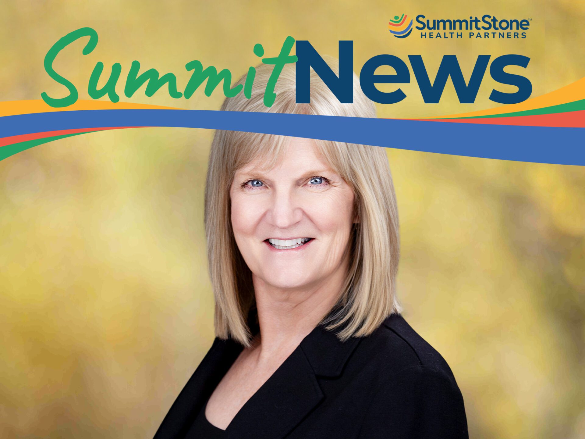 Cyndi Dodds named SummitStone CEO. Above her, “SummitNews” and the SummitStone Health Partners logo are displayed on a colorful banner. The background is yellow.